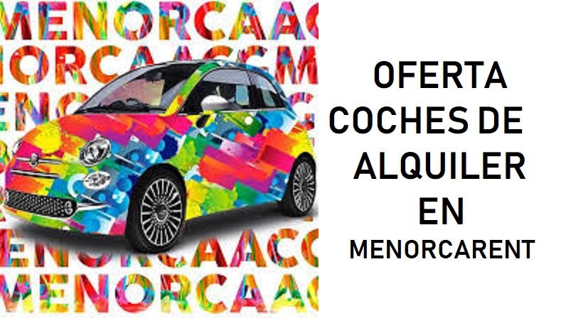 Oferta alquiler coches en Menorca